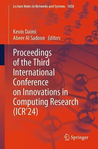 Proceedings of the Third International Conference on Innovations in Computing Research (ICR’24) cover
