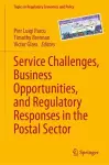 Service Challenges, Business Opportunities, and Regulatory Responses in the Postal Sector cover