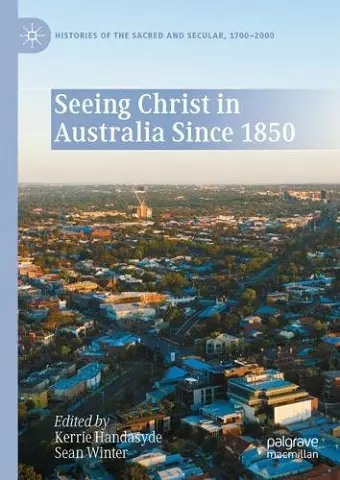 Seeing Christ in Australia Since 1850 cover