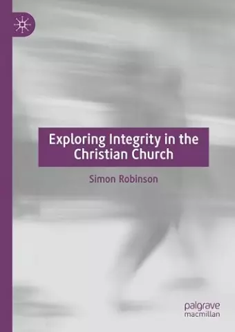 Exploring Integrity in the Christian Church cover