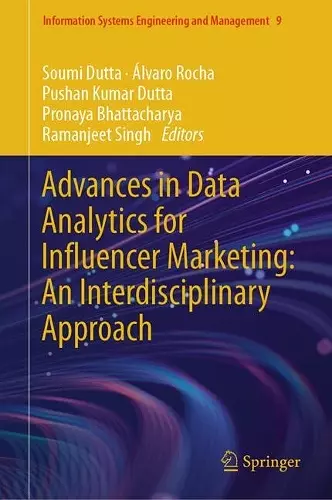 Advances in Data Analytics for Influencer Marketing: An Interdisciplinary Approach cover