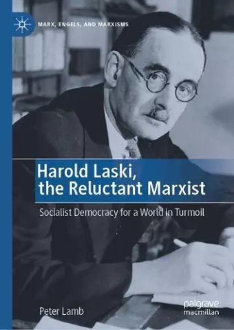 Harold Laski, the Reluctant Marxist cover
