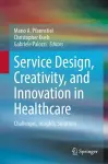 Service Design, Creativity, and Innovation in Healthcare cover