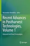 Recent Advances in Postharvest Technologies, Volume 1 cover