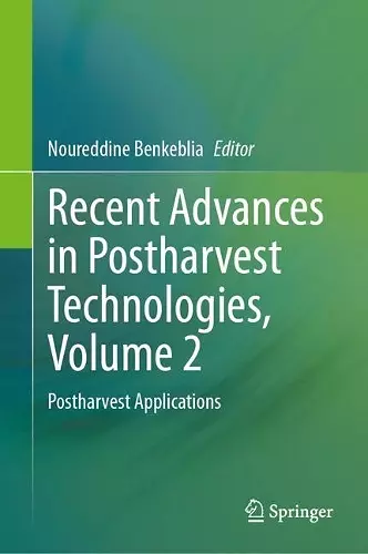 Recent Advances in Postharvest Technologies, Volume 2 cover
