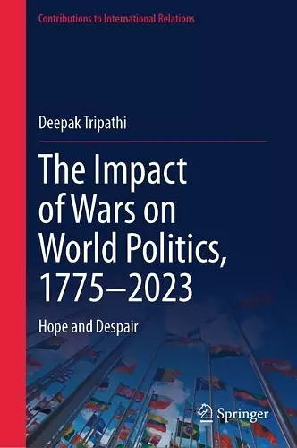 The Impact of Wars on World Politics, 1775–2023 cover