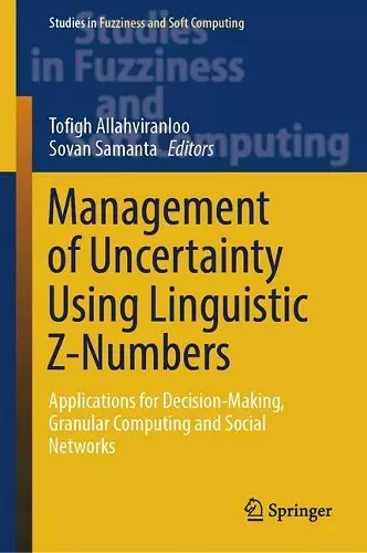 Management of Uncertainty Using Linguistic Z-Numbers cover
