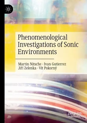 Phenomenological Investigations of Sonic Environments cover