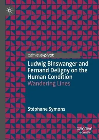 Ludwig Binswanger and Fernand Deligny on the Human Condition cover