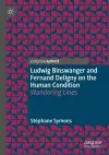 Ludwig Binswanger and Fernand Deligny on the Human Condition cover