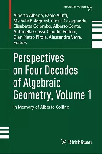 Perspectives on Four Decades of Algebraic Geometry, Volume 1 cover