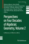 Perspectives on Four Decades of Algebraic Geometry, Volume 2 cover