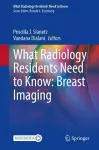 What Radiology Residents Need to Know: Breast Imaging cover