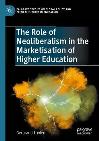 The Role of Neoliberalism in the Marketisation of Higher Education cover