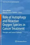 Role of Autophagy and Reactive Oxygen Species in Cancer Treatment cover