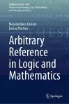 Arbitrary Reference in Logic and Mathematics cover