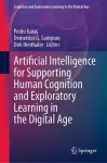 Artificial Intelligence for Supporting Human Cognition and Exploratory Learning in the Digital Age cover