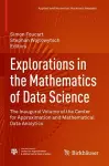 Explorations in the Mathematics of Data Science cover