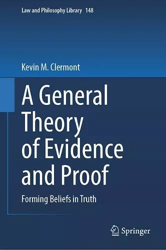 A General Theory of Evidence and Proof cover