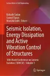 Seismic Isolation, Energy Dissipation and Active Vibration Control of Structures cover