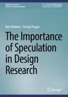 The Importance of Speculation in Design Research cover