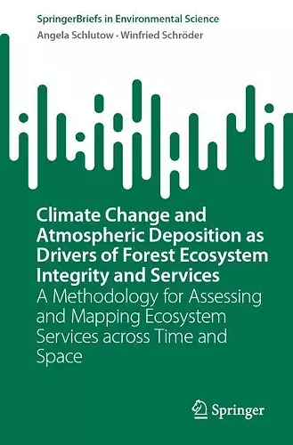 Climate Change and Atmospheric Deposition as Drivers of Forest Ecosystem Integrity and Services cover