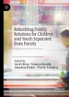 Rebuilding Family Relations for Children and Youth Separated from Family cover