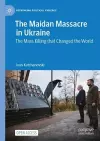 The Maidan Massacre in Ukraine cover