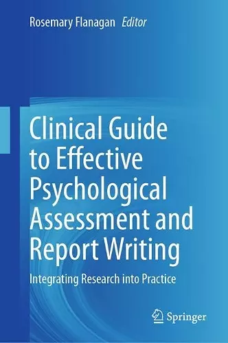 Clinical Guide to Effective Psychological Assessment and Report Writing cover
