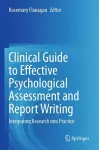 Clinical Guide to Effective Psychological Assessment and Report Writing cover