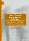 Gaza’s Cycle of Destruction and Rebuilding cover