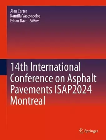 14th International Conference on Asphalt Pavements ISAP2024 Montreal cover