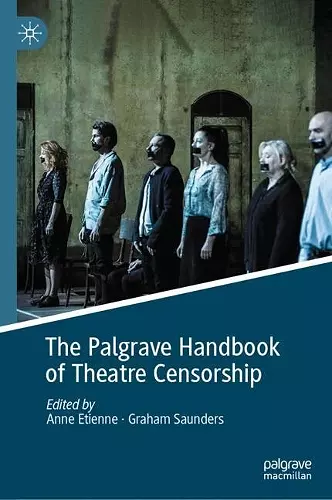 The Palgrave Handbook of Theatre Censorship cover