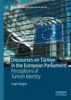 Discourses on Türkiye in the European Parliament cover