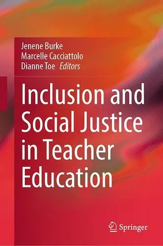 Inclusion and Social Justice in Teacher Education cover