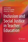 Inclusion and Social Justice in Teacher Education cover