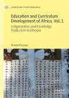Education and Curriculum Development of Africa Vol. 1 cover
