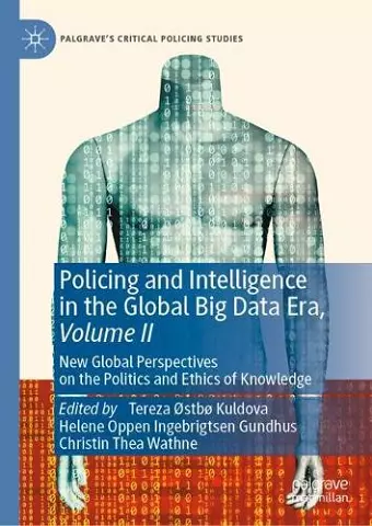 Policing and Intelligence in the Global Big Data Era, Volume II cover