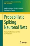 Probabilistic Spiking Neuronal Nets cover