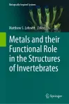 Metals and their Functional Role in the Structures of Invertebrates cover