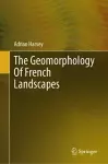 The Geomorphology Of French Landscapes cover