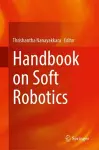 Handbook on Soft Robotics cover