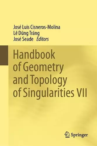 Handbook of Geometry and Topology of Singularities VII cover