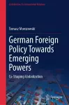 German Foreign Policy Towards Emerging Powers cover