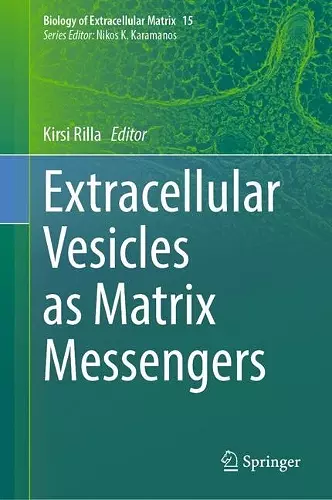 Extracellular Vesicles as Matrix Messengers cover