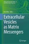 Extracellular Vesicles as Matrix Messengers cover