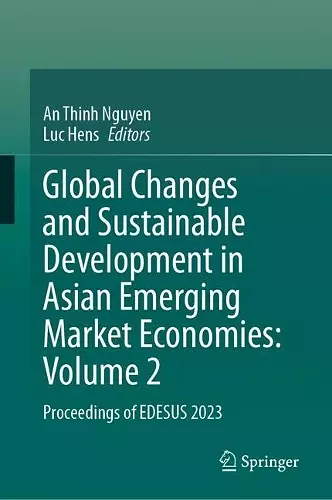 Global Changes and Sustainable Development in Asian Emerging Market Economies: Volume 2 cover