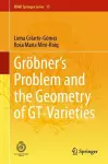 Gröbner's Problem and the Geometry of GT-Varieties cover