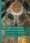 Religious Buildings Made in Byzantium cover