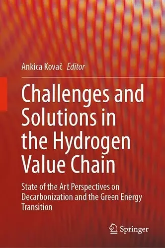 Challenges and Solutions in the Hydrogen Value Chain cover